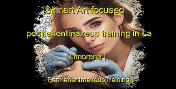 Skinart Art-focused permanentmakeup training in La Limorena | PermanentmakeupTraining | PermanentmakeupClasses | SkinartTraining-Mexico